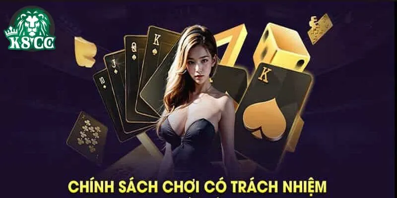 Một số chính sách quy định trách nhiệm người chơi K8CC